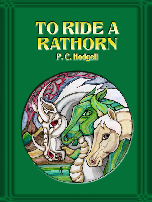 Title details for To Ride a Rathorn by P. C. Hodgell - Wait list